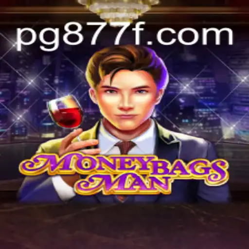 Explore MoneybagsMan: The Ultimate Gaming Experience with 877F.com Official Slots Brasil #1
